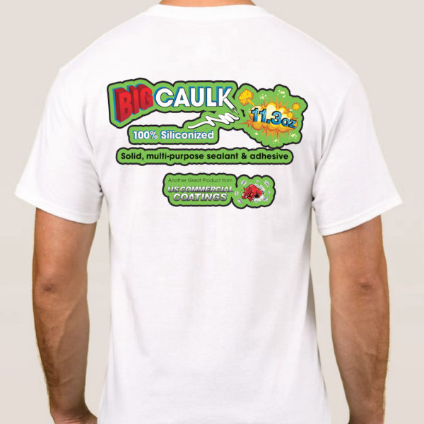 Big Caulk T-Shirt