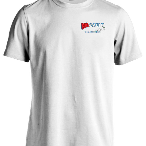 Big Caulk T-Shirt